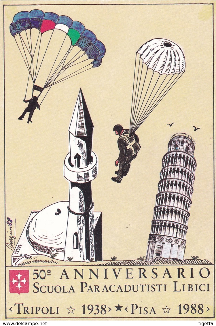 ITALIA  MARCOFILIA PISA 50° ANNIVERSARIO SCUOLA PARACADUTISTI LIBICI TRIPOLI 1938 PISA 1988 LANCIATA CON PARACADUTISTA - Altri & Non Classificati