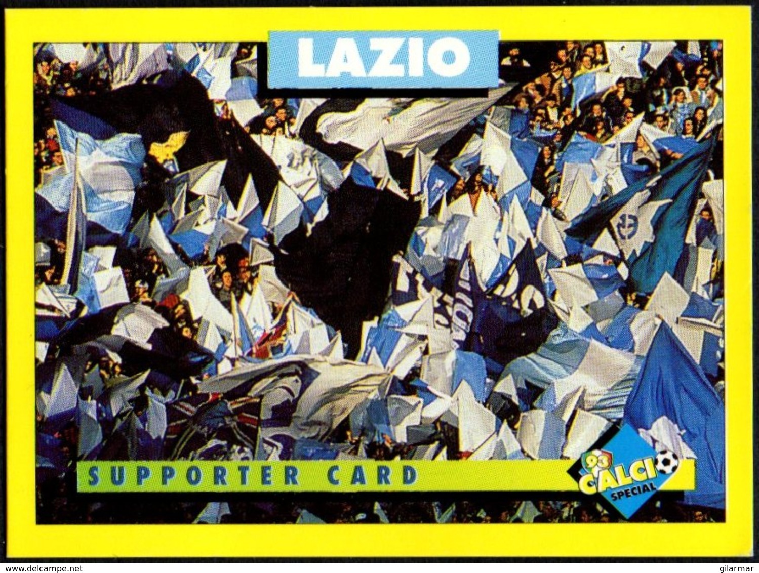 FOOTBALL - MERLIN CALCIO '93 - LAZIO - SPECIAL - LAZIO SUPPORTER - CARD N. 46 - Altri & Non Classificati