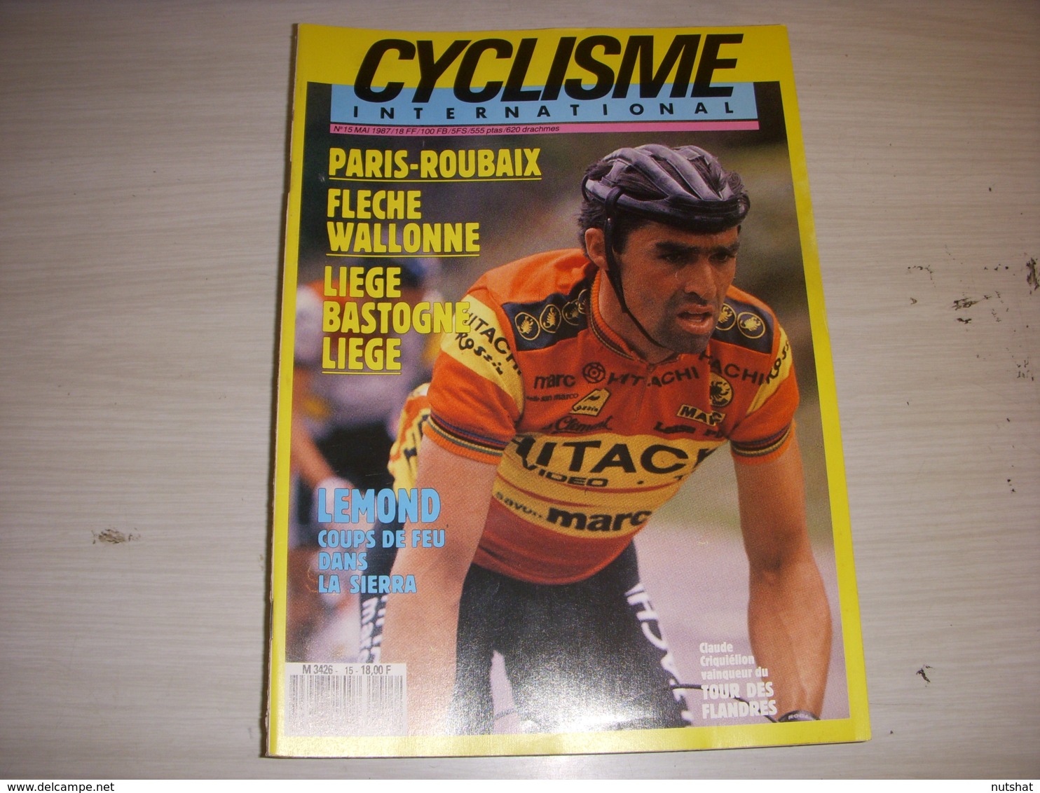 CYCLISME INTERNATIONAL 015 05.1987 PARIS ROUBAIX LEMOND TOUR FLANDRES CRIQUELION - Sport