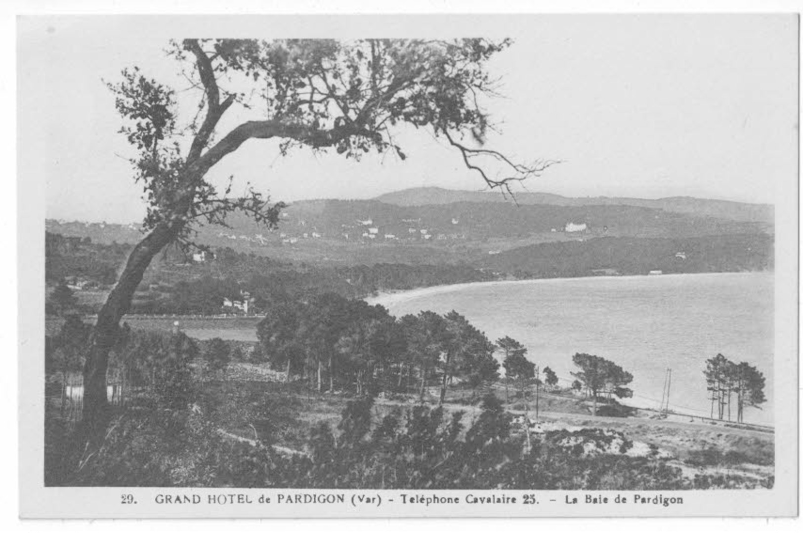 CAVALAIRE                              GRAND HOTEL DE PARDIGON     -  La Baie De Pardigon - Cavalaire-sur-Mer