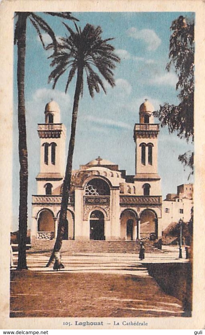 Afrique Algérie LAGHOUAT La Cathédrale  (- Editions  Photo Albert 105)*PRIX FIXE - Laghouat