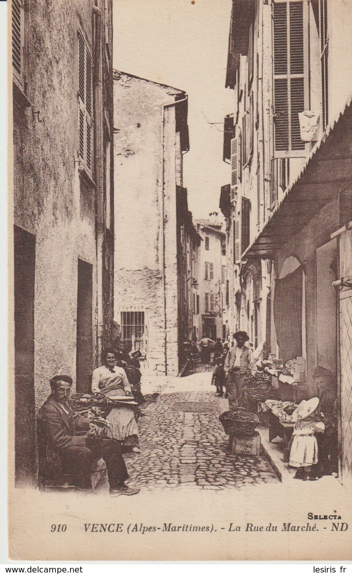 C. P. A. - VENCE - LA RUE DU MARCHE - 910 - N. D. - ANIMÉE - LEVY ET NEURDEIN - Vence