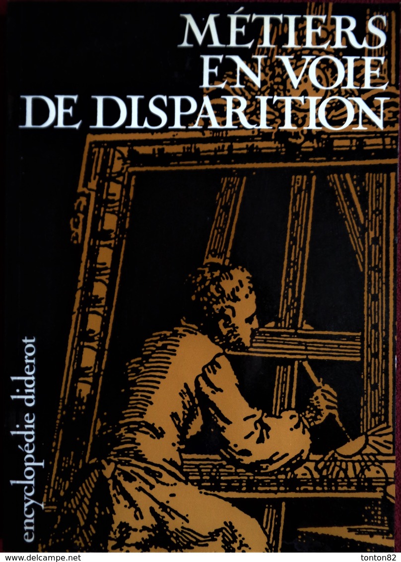 Encyclopédie Diderot - Métiers En Voie De Disparition - Documenta - ( Mai 1984 ) . - Encyclopédies