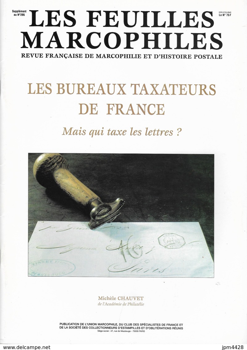 Bulletin Les Feuilles Marcophiles N° 296, 297, 298, 299 Et Suppléments Aux 295, 296 Et 299 Année 1999 Soit 7 Numéros - Handboeken