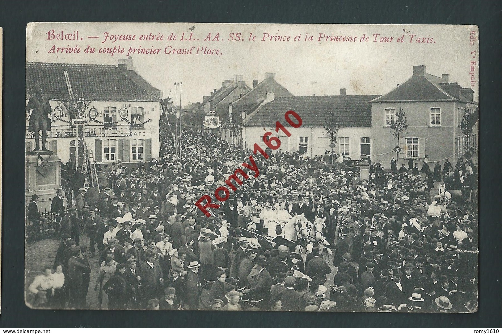 Beloeil. Grand Place - Joyeuse Entrée De LL. AA. SS. Le Prince Et La Princesse De Tour Et Taxis. - Beloeil