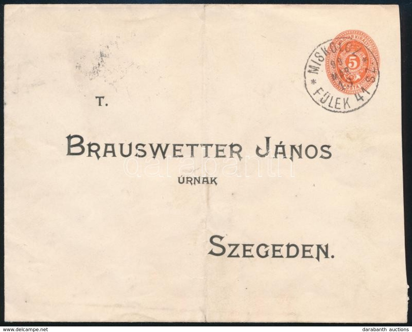 1899 Díjjegyes Boríték 'MISKLOCZ FÜLEK 41 SZ.' Mozgóposta Bélyegzéssel - Andere & Zonder Classificatie