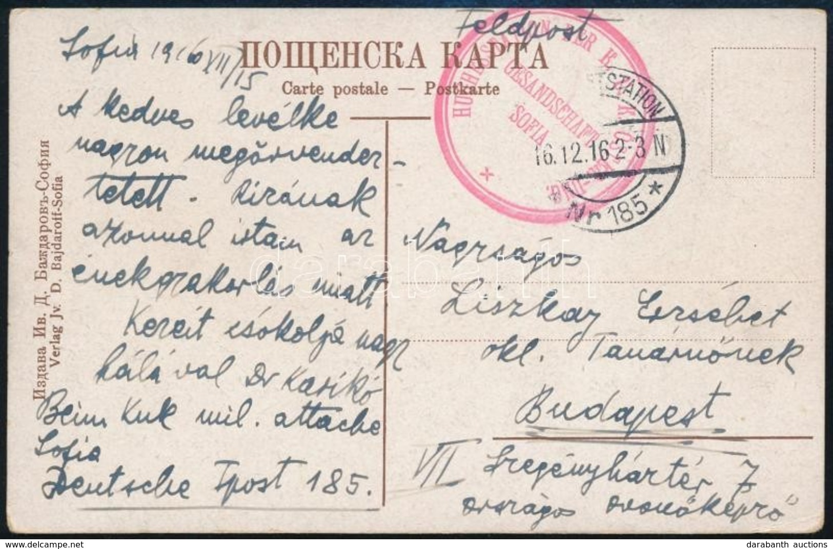 1916 Német Tábori Postán Küldött Képeslap Budapestre 'HUGHESSTATION DER K. U. K. ÖSTER-UNG. GESANDSCHAFT SOFIA' - Other & Unclassified