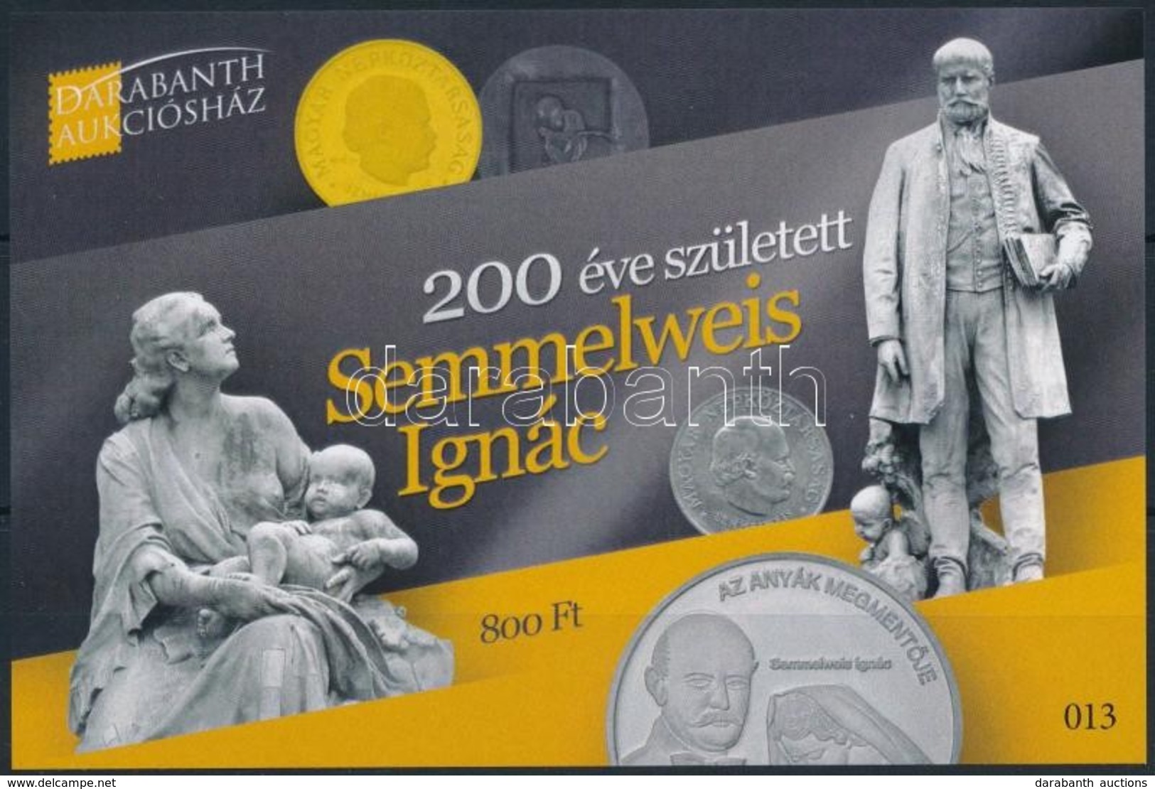 ** 2018 200 éve Született Semmelweis Ignác Emlékív - Other & Unclassified