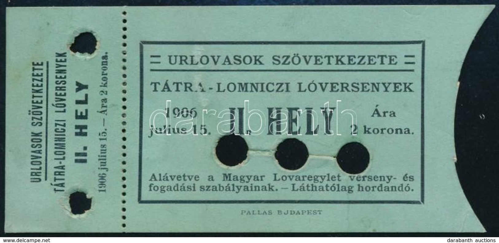 1906 Urlovasok Szövetkezete Tátralomnici Lóverseny, Helyjegy, 5x11 Cm - Unclassified