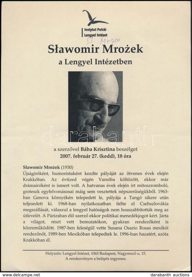 2007 Slawomir Mrozek (1930-2013) Lengyel Drámaíró, Aláírása Egy A Lengyel Intézetben Rendezett Beszélgetés Nyomtatványán - Other & Unclassified