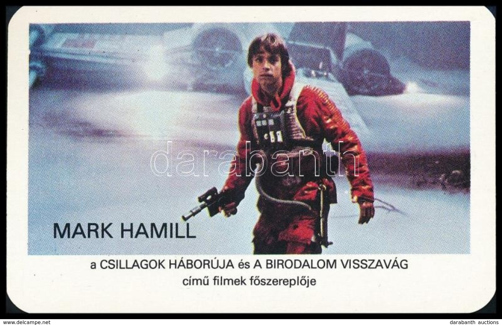 1983 Mark Hamill, A Csillagok Háborúja és A Birodalom Visszavág Főszereplője, Star Wars, Kártyanaptár - Advertising