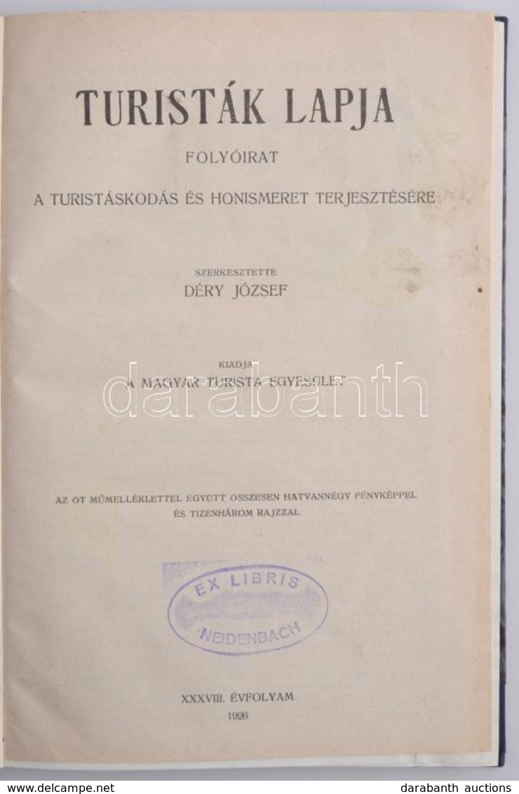 1926 Turisták Lapja Folyóirat. A Turistaság és Honismeret Terjesztése. Szerkesztette: Déry József. Képekkel. Budapest, ' - Unclassified