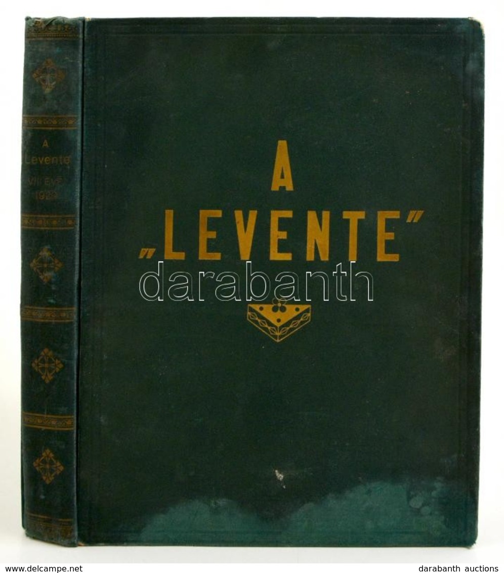 1929 A Levente C. újság  VIII. évfolyam összes Száma Korabeli Aranyozott Egészvászon Kötésbe Kötve 3. A Leventeparancsno - Unclassified