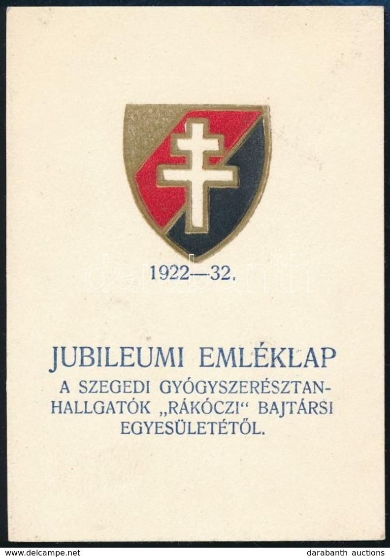 1932 A Szegedi Gyógyszerésztan-hallgatók 'Rákóczi' Bajtársi Egyesületének Jubileumi Emléklapja, 11,5×8 Cm - Zonder Classificatie