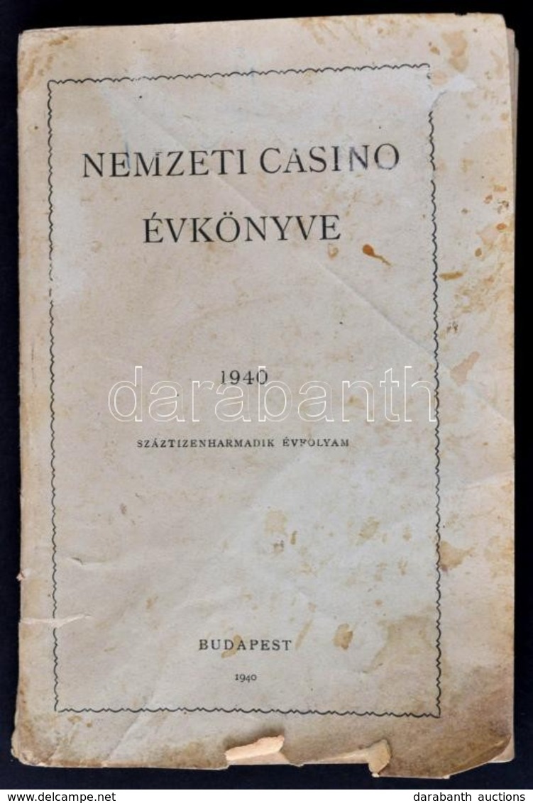 1940 Nemzeti Casino évkönyve. 1940. 113. évf. A Nemzeti Casino Szabályai és Tagjainak Névsora. Bp.,1940,Franklin-ny., 13 - Unclassified