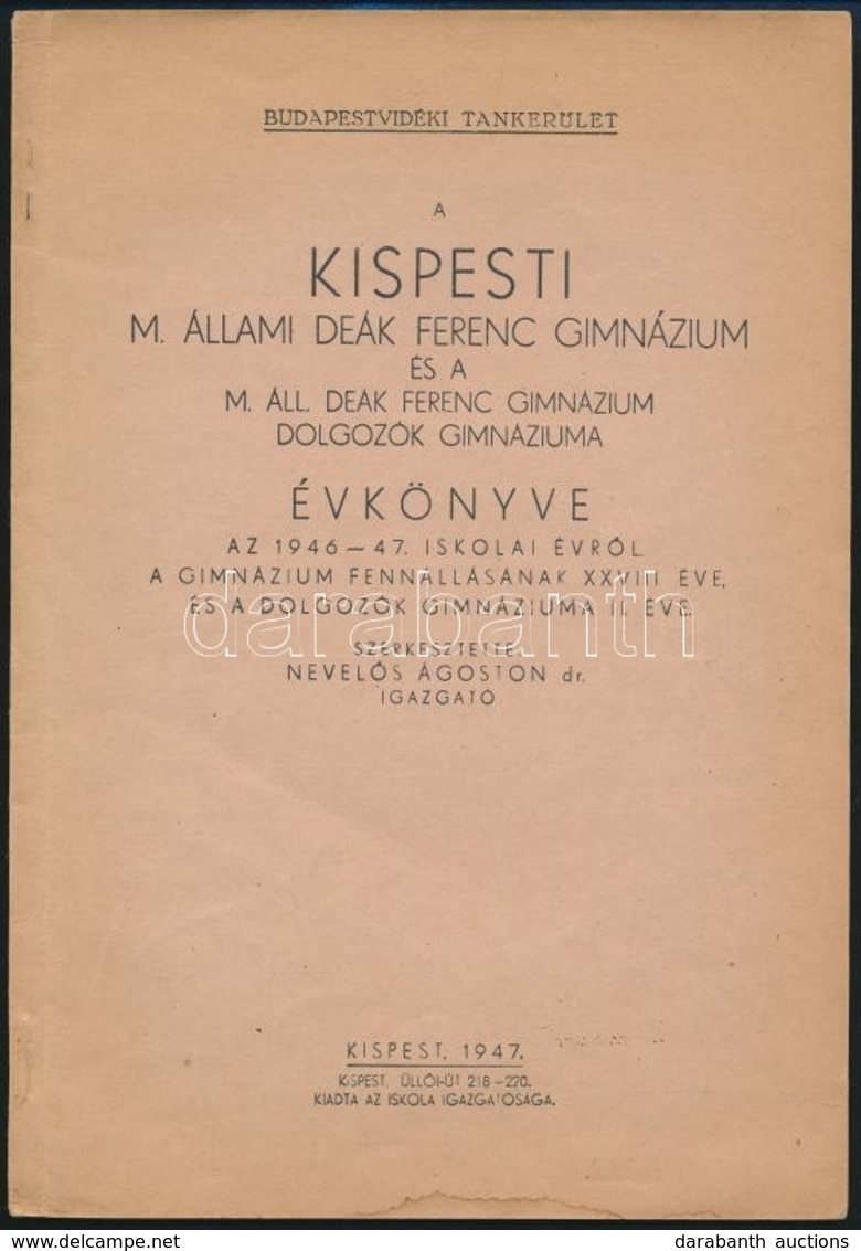 1947-1948 Bp., A Kispesti Deák Ferenc Gimnáziummal Kapcsolatos Tételek 4 Db: 
1947-1948 A Kispesti Deák Ferenc Gimnázium - Zonder Classificatie