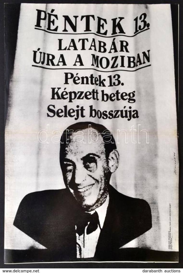 1976 Benczúr Gyula (1948-): Péntek 13. Latabár újra A Moziban, Filmplakát, Hajtásnyommal, 58,5x40,5 Cm - Sonstige & Ohne Zuordnung
