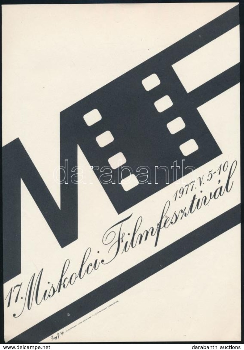 1977 Papp Gábor (1918-1982): 17. Miskolci Filmfesztivál, Kisplakát, 25×17,5 Cm - Sonstige & Ohne Zuordnung