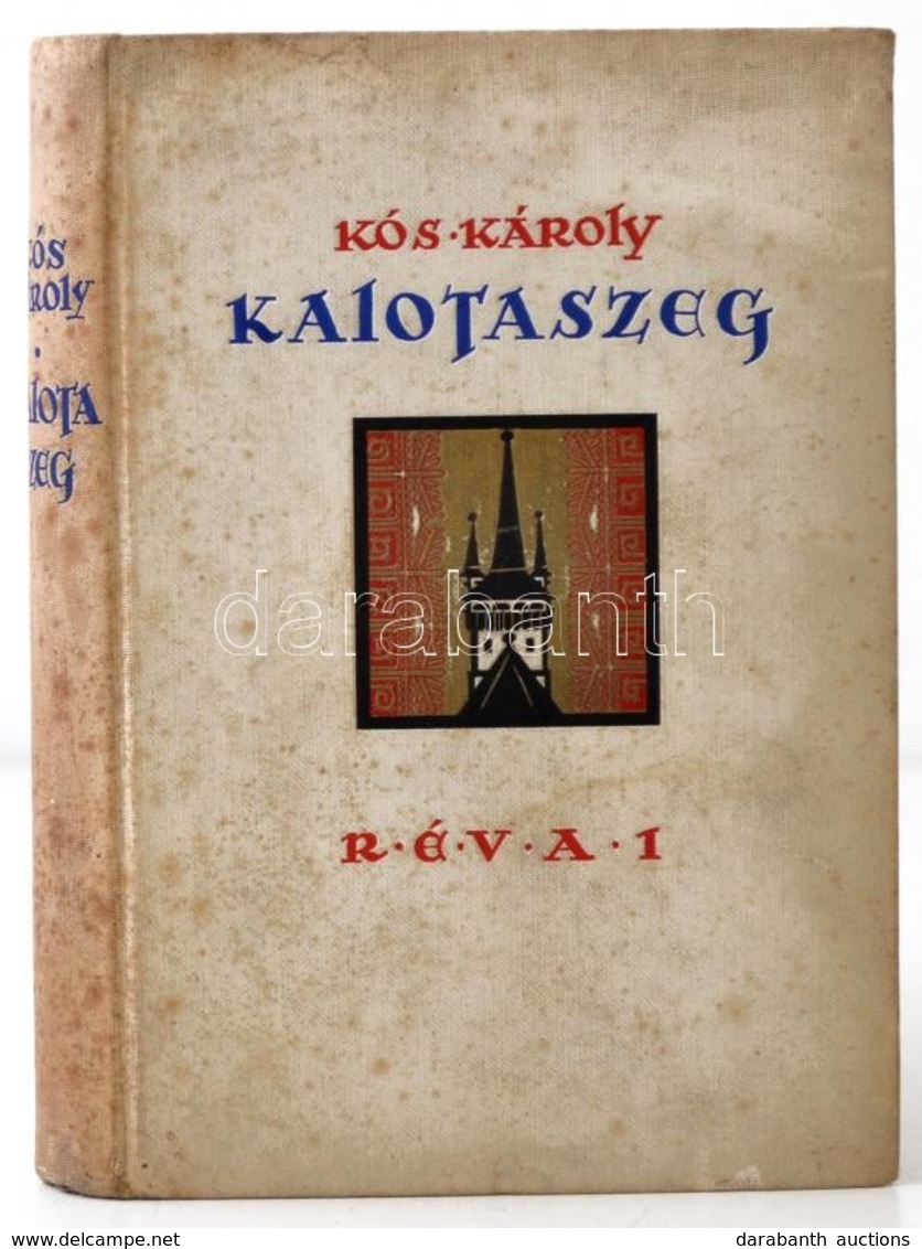 Kós Károly: Kalotaszeg. Bp,1938, Révai, 278 P. Kós Károly Szövegközi és Egészoldalas, Részben Színes Linómetszeteivel. K - Zonder Classificatie