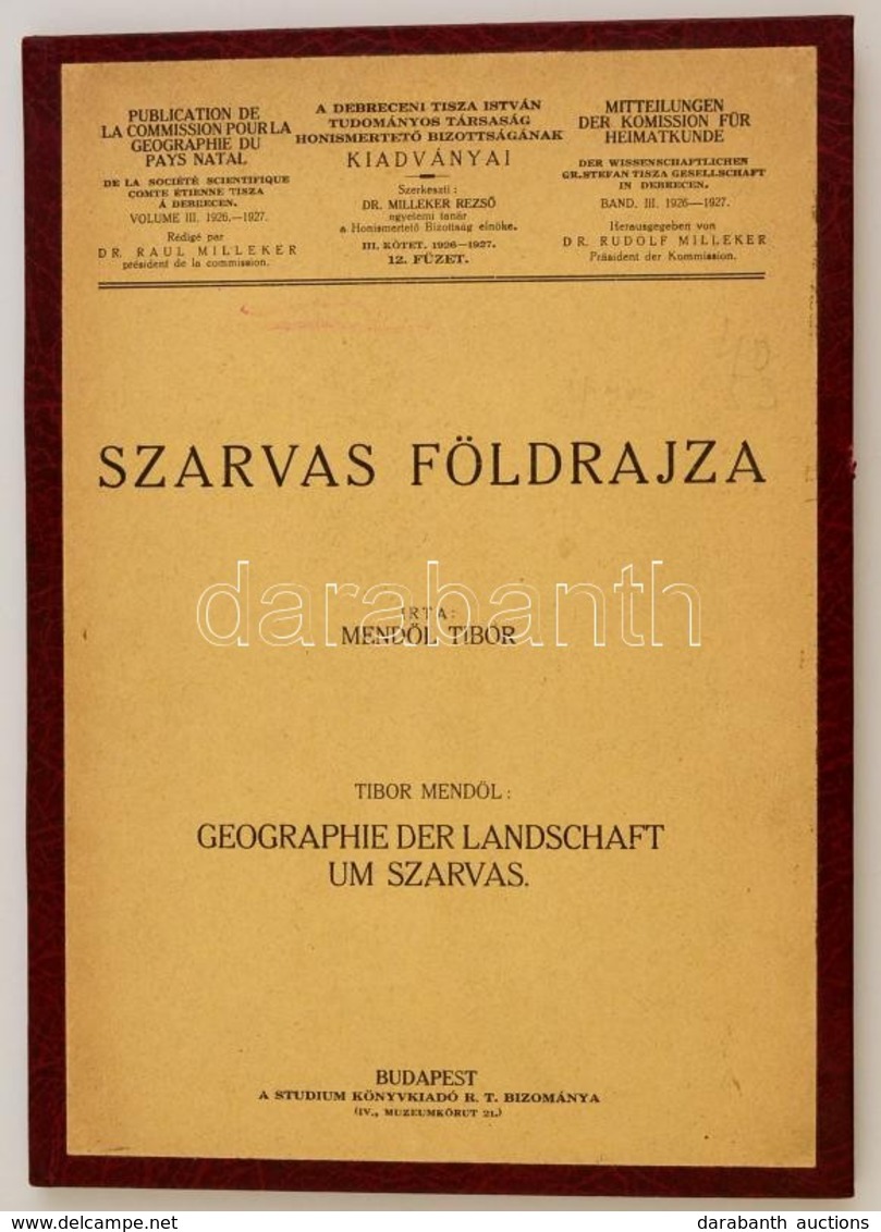 Mendöl Tibor: Szarvas Földrajza.
Debrecen, 1928, Kertész József Ny. 70 L., 1 Lev., 5 T. (térképek, Grafikonok). Későbbi  - Zonder Classificatie