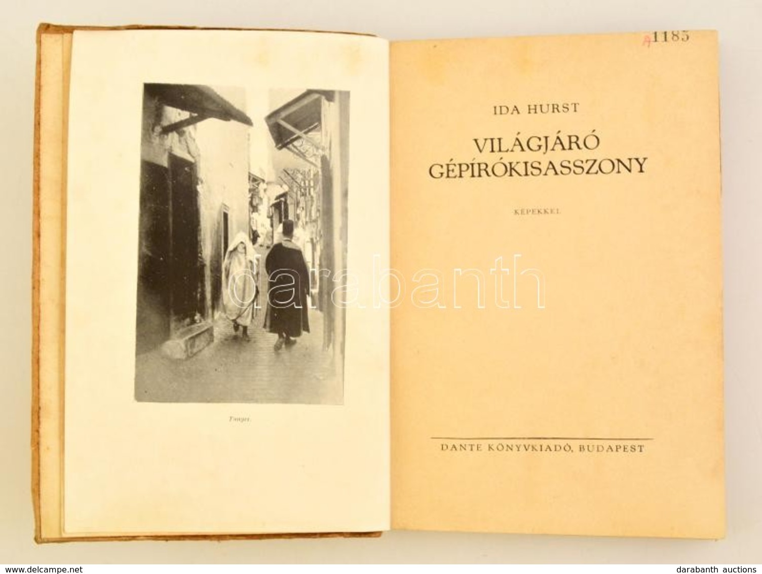 Ida Hurst: Világjáró Gépírókisasszony. Fordította: Benedek Marcellné. Bp.,1937,Dante, 277+1 P.+ 5 T.(Fekete-fehér Fotókk - Zonder Classificatie