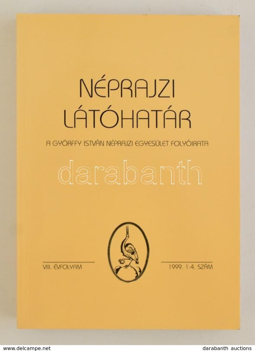 1999 Néprajzi Látóhatár. A Györffy István Néprajzi Egyesület Folyóirata. VIII. évf. 1999. 1-4. Szám. Kiadói Papírkötés.  - Unclassified