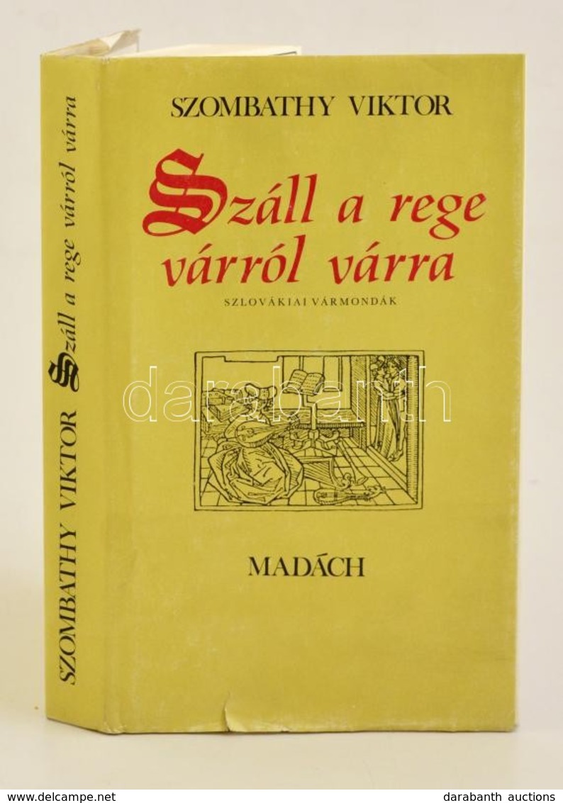 Szombathy Viktor: Száll A Rege Várról Várra. Szlovákiai Vármondák. Pozsony-Budapest, 1986, Madách-Móra. Kiadói Egészvász - Unclassified