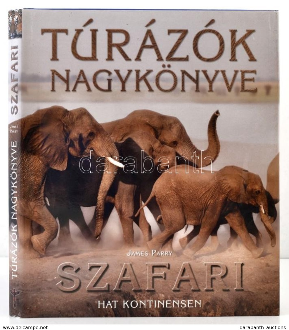 James Parry: Túrázók Nagykönyve. Bp.,2008, Totem. Kiadói Kartonált Papírkötés, Kiadói Papír Védőborítóban. - Zonder Classificatie