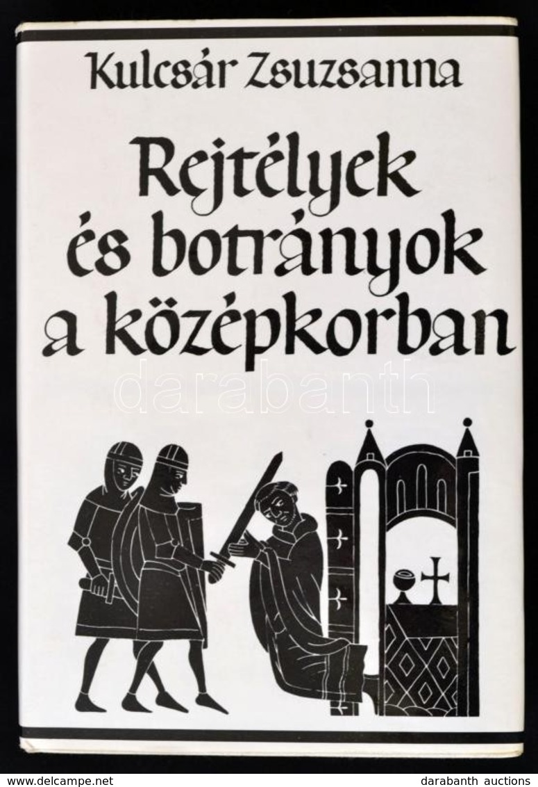 Kulcsár Zsuzsanna: Rejtélyek és Botrányok A Középkorban. Bp., 1978, Gondolat. Kiadói Egészvászon Kötésben, Kiadói Papír  - Unclassified