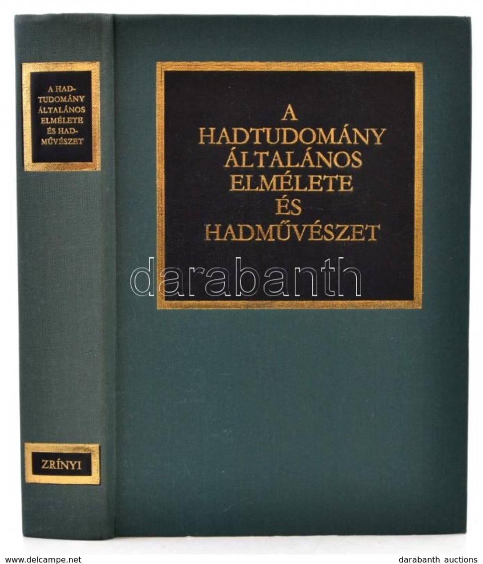 A Hadtudomány általános Elmélete és Hadművészet. Szerk.: Kocsis Bernát. Bp.,1987, Zrínyi. Kiadói Egészvászon-kötés, Jó á - Ohne Zuordnung