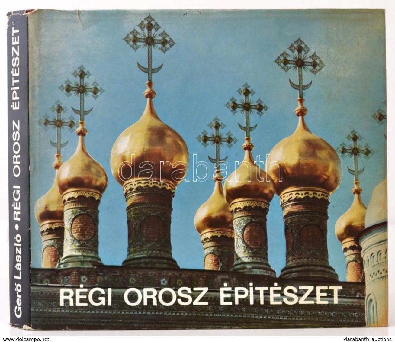 Gerő László: Régi Orosz építészet. Bp.,1977, Műszaki. Fekete-fehér Fotókkal Illusztrált. Kiadói Egészvászon-kötés, Kiadó - Unclassified