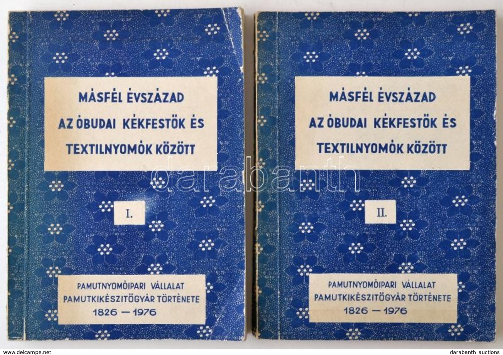 Dr. Geszler Ödön: Másfél évszázad Az óbudai Kékfestők és Textilnyomók Között. A Pamutkészítőgyár Története 1826-1976. I- - Unclassified