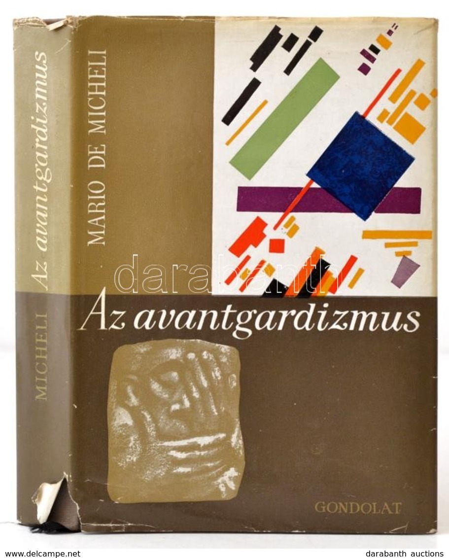 Mario De Micheli: Az Avantgardizmus. Bp.,1969, Gondolat. Második, Bővített Kiadás. Kiadói Egészvászon-kötés, Kissé Szaka - Unclassified