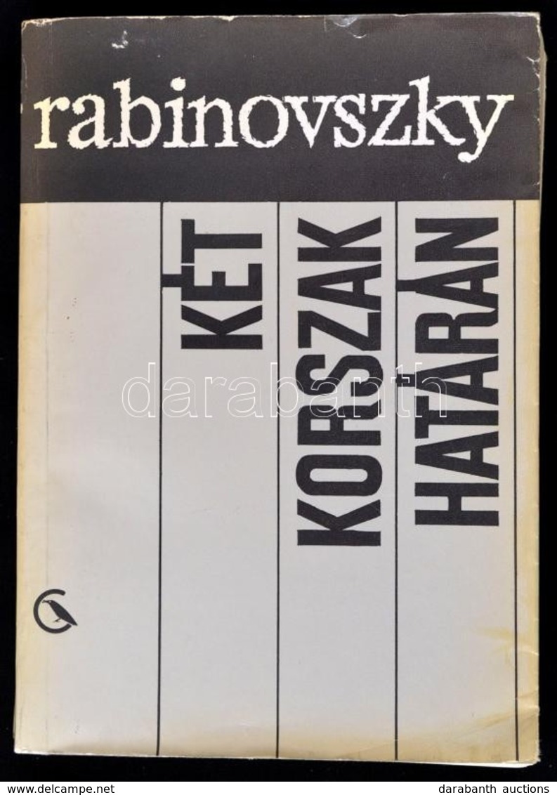 Rabinovszky Máriusz: Két Korszak Határán. (Válogatott Művészeti írások.) Válogatta és Jegyzetekkel Ellátta: Dávid Katali - Unclassified