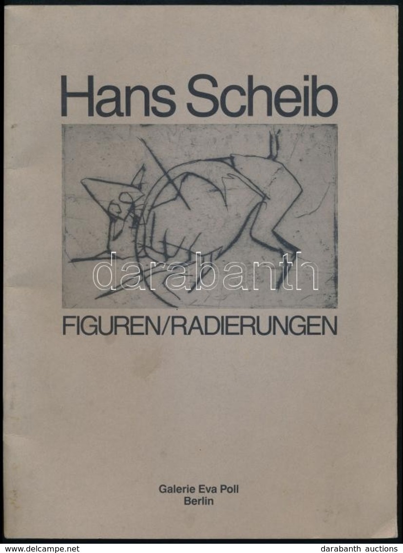 Hans Scheib: Figuren/Radierungen. Berlin,1988,Galerie Eva Poll. Német Nyelven. Kiadói Papírkötés, Jó állapotban. - Zonder Classificatie