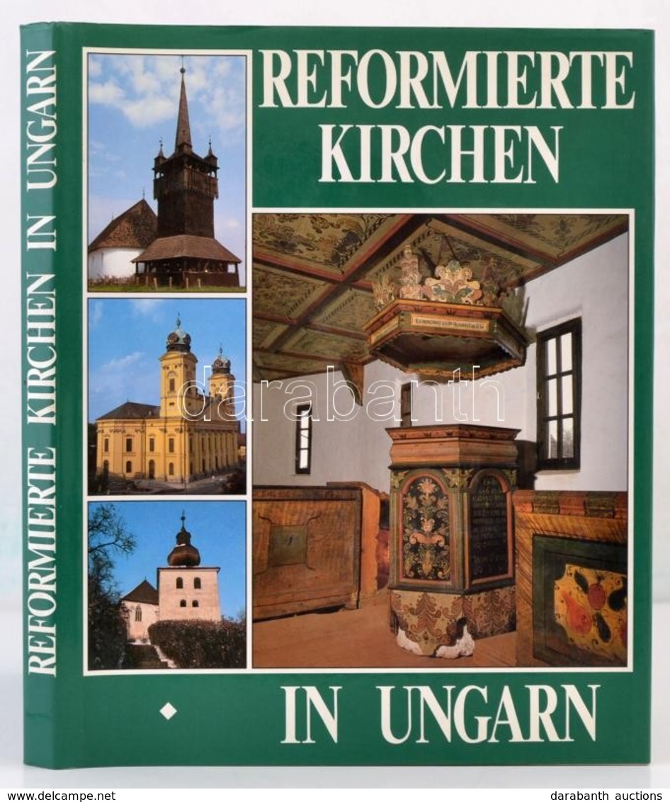 Dercsényi Balázs, Hegyi Gábor, Marosi Ernő, Takács Béla: Reformierte Kirchen In Ungarn. Bp., 1992, Hegyi & Társa. Kiadói - Zonder Classificatie