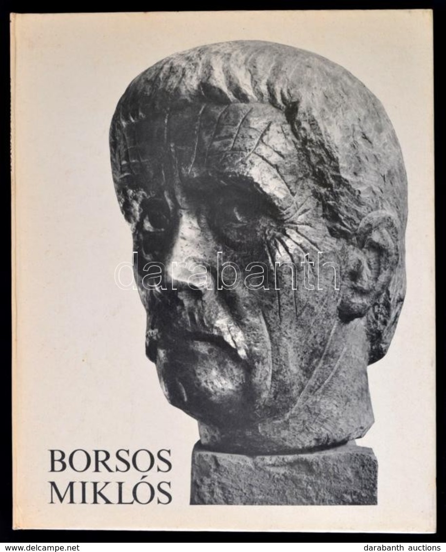 László Gyula: Borsos Miklós. Bp., 1979, Corvina. Képekkel Illusztrált. Kiadói Kartonált Kötés, Jó állapotban. - Unclassified