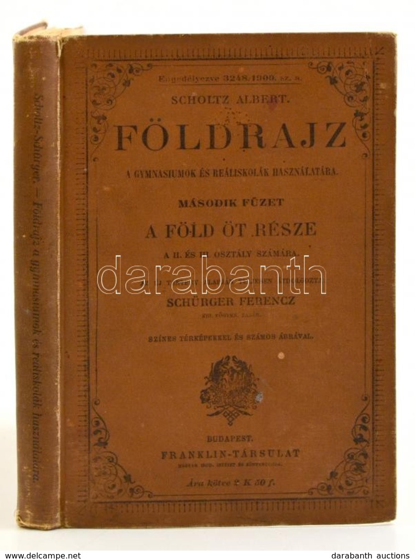 Scholtz Albert: Földrajz. II. Füzet. A Föld öt Része. A Gymnasiumok és Reáliskolák Használatára. A II. és III. Osztály S - Unclassified