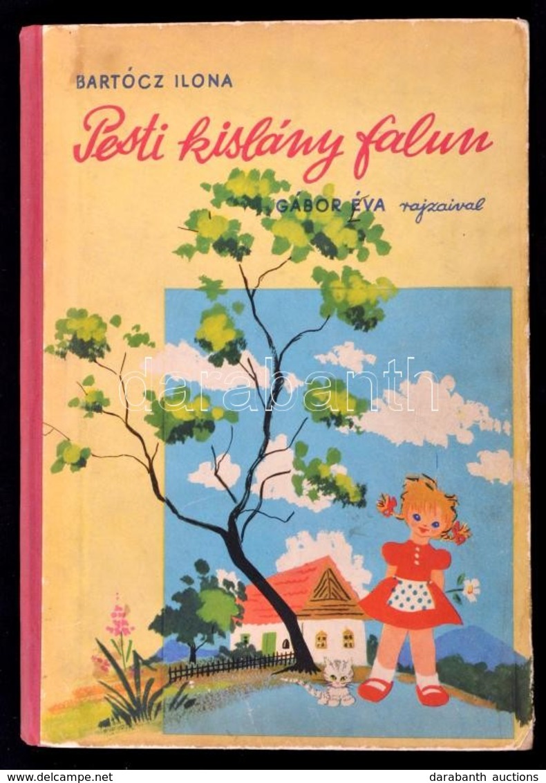 Bartócz Ilona: Pesti Kislány Falun. Gábor Éva Rajzaival. Bp.,[1960], Minerva. Kiadói Illusztrált Félvászon-kötés, Kissé  - Zonder Classificatie