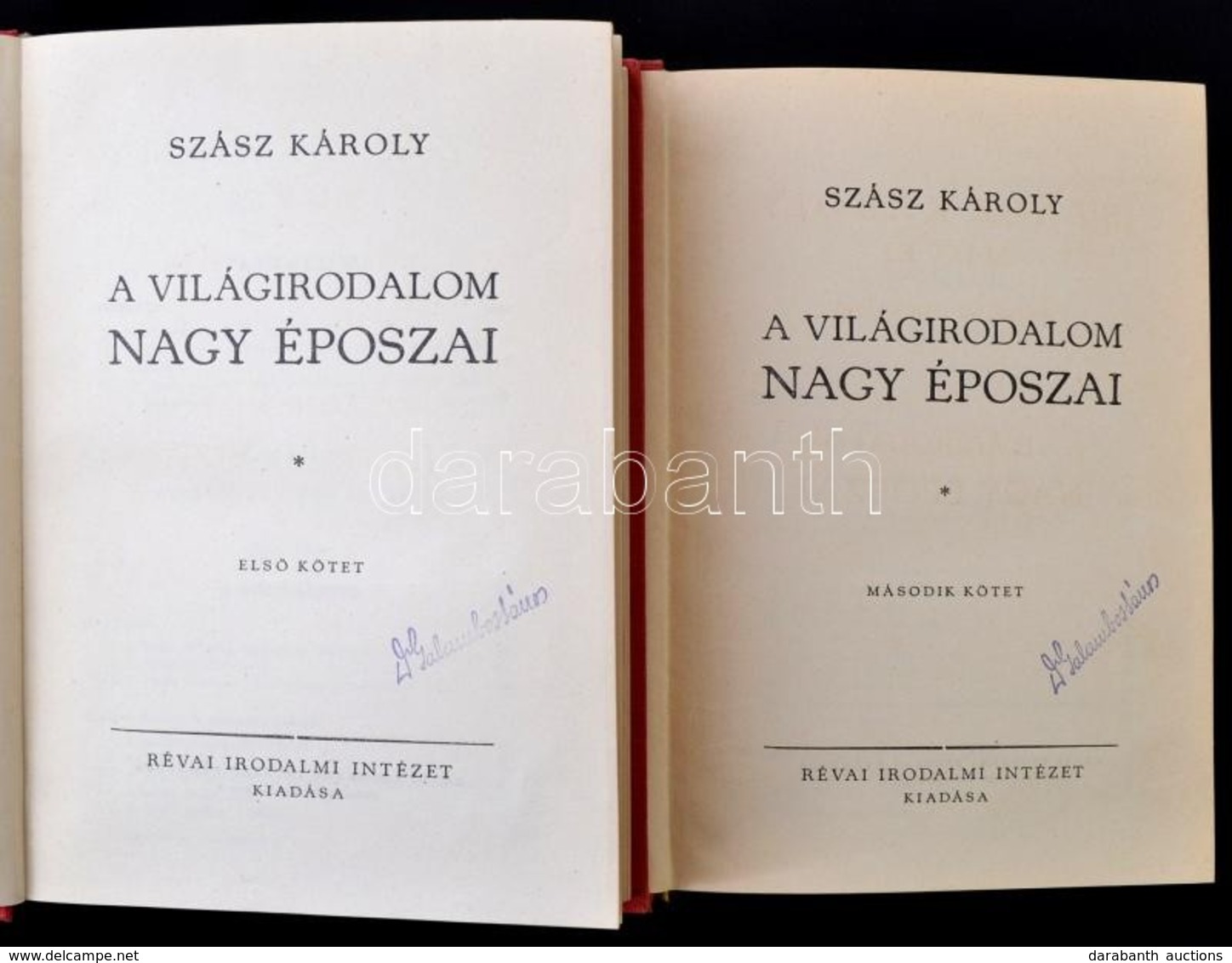 Szász Károly: A Világirodalom Nagy époszai I-II. Kötet. Szász Károly Művei Centenáriumi Kiadás. Bp.,[1929], Révai. Kiadó - Non Classificati