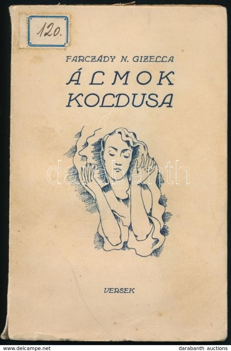 Farczády N. Gizella: Álmok Koldusa. Versek. Aláírt Példány. Bp., 1937. Szerzői. Kiadói Kartonálásban - Unclassified