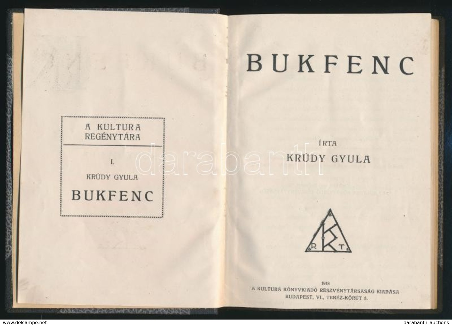 Krúdy Gyula: Bukfenc. A Kultura Regénytára I. Bp., 1918, Kultura Könyvkiadó Rt.,(Krausz J. és Társa),4+112+4 P. Átkötött - Zonder Classificatie