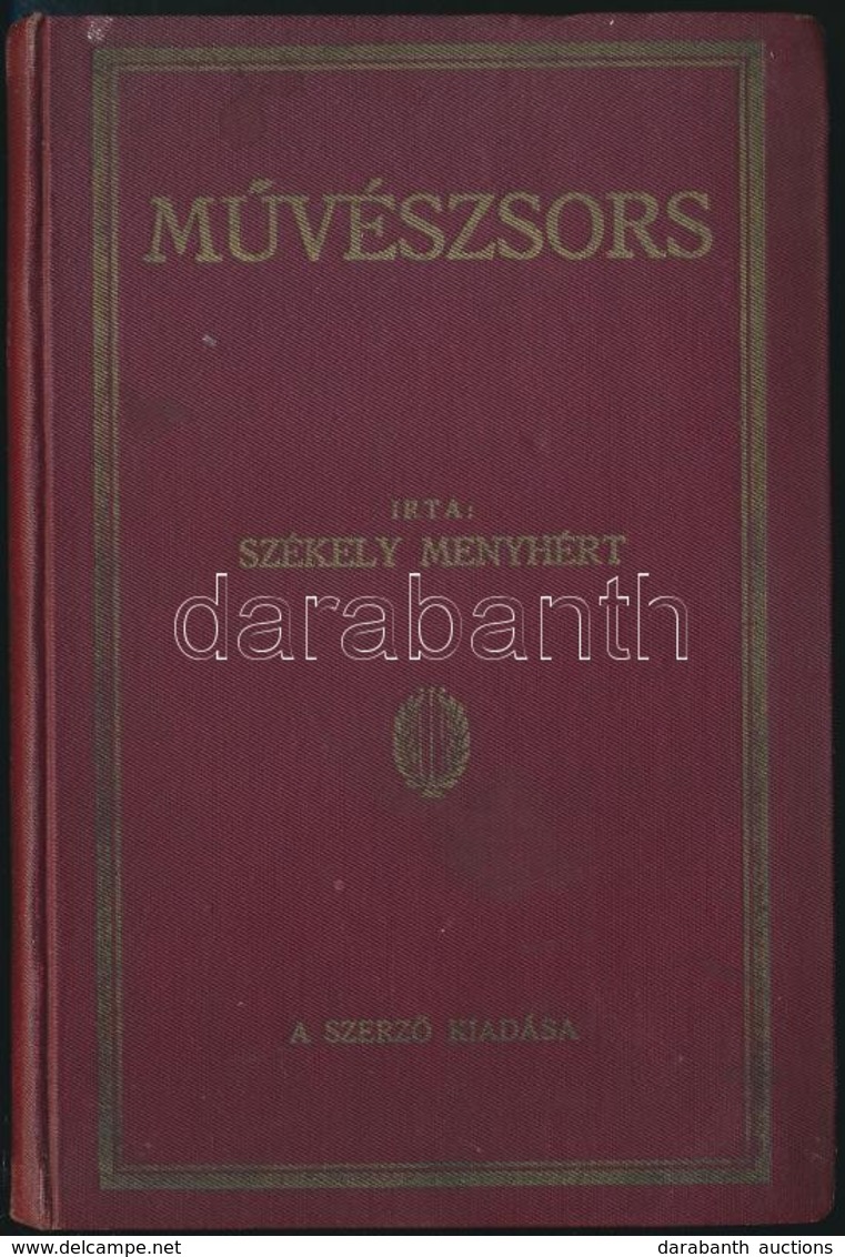 Székely Menyhért: Művészsors. Elbeszélések. Monor, 1926, Popper Ernő, 87 P. Kiadói Aranyozott Egészvászon-kötés. A Szerz - Unclassified