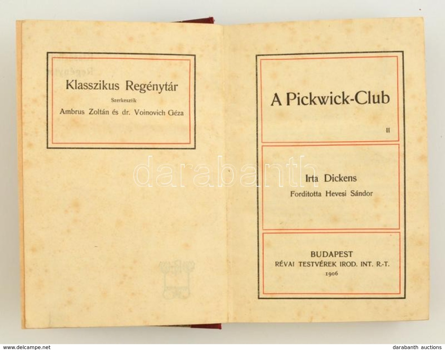 Dickens: A Pickwick-Club II. Fordította Hevesi Sándor. Klasszikus Regénytár. Bp., 1906, Révai Testvérek Irodalmi Intézet - Zonder Classificatie