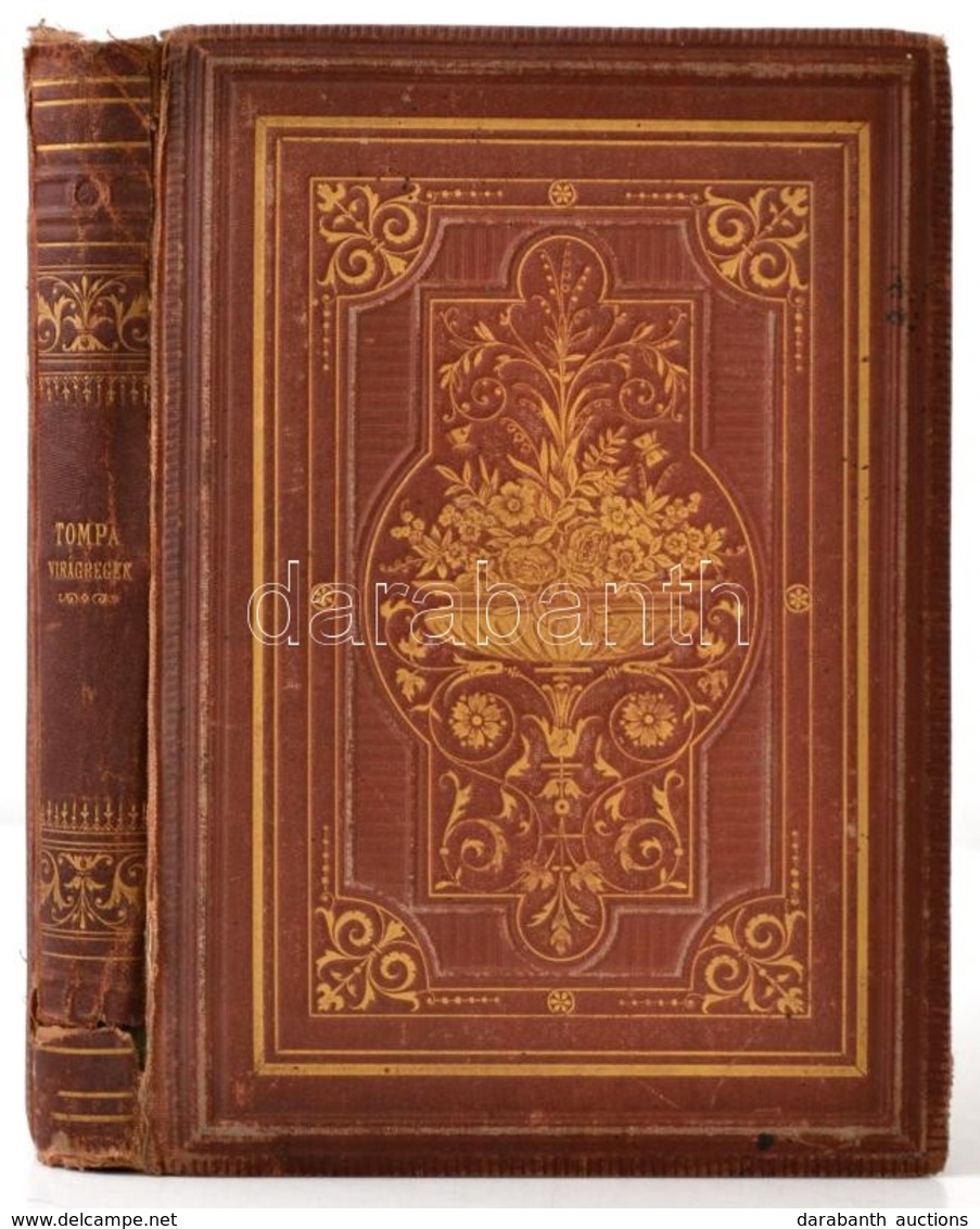 Tompa Mihály: Virágregék. Bp., é.n., Franklin-Társulat, 1 T.(díszcímlap)+275 P. Korabeli Aranyozott Egészvászon-kötés, A - Unclassified