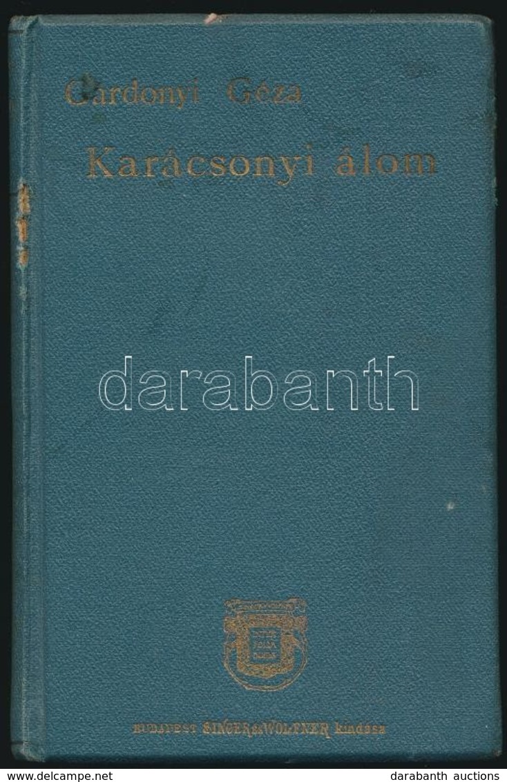 Gárdonyi Géza: Karácsonyi álom. Bp., 1902, Singer és Wolfner. Első Kiadás. Kiadói Aranyozott Egészvászon Kötés, Wolfner- - Unclassified