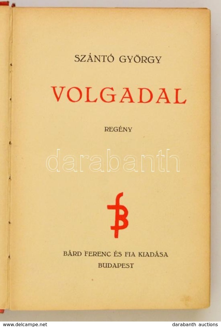 Szántó György: Volgadal. Regény. Első Kiadás. Bp., [1936] Bárd Ferenc. Egészvászon Kötésben, Kissé Laza Fűzéssel. - Unclassified