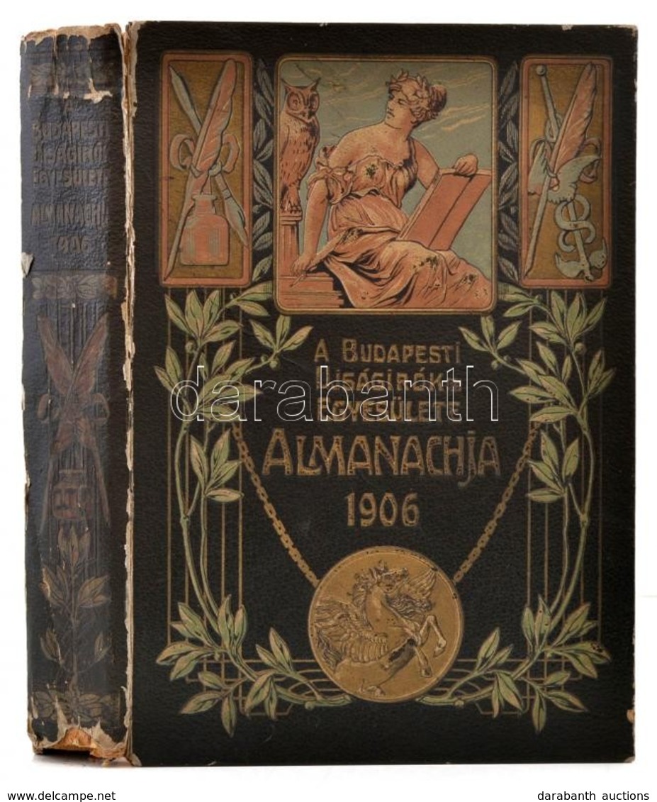 A Budapesti Ujságírók Egyesülete Almanachja 1906. Szerk.: Cziklay Lajos és Szatmári Mór. Bp., 1906, Korvin Testvérek, 8+ - Unclassified