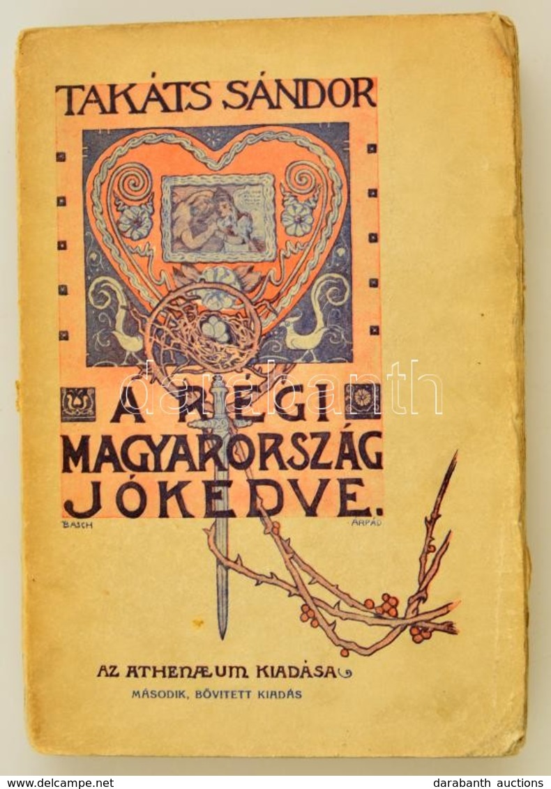 Takáts Sándor: A Régi Magyarország Jókedve. Bp.,1929, Athenaeum. Második, Bővített Kiadás. Kiadói Papírkötés, Kissé Szak - Zonder Classificatie