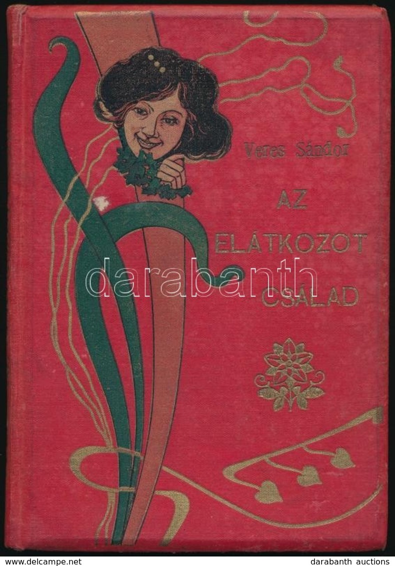 Az Elátkozott Család. Fordította Veres Sándor. Bp.,1902, Wodianer F. és Fiai, 148 P. Kiadói Aranyozott, Illusztrált Szec - Unclassified